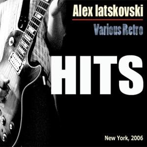 Алексей Яцковский - Various Retro Hits (2006)