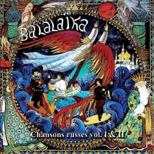 Marc de Loutchek - 2011 - Balalaika - Chansons Russes, Vol. 1-2