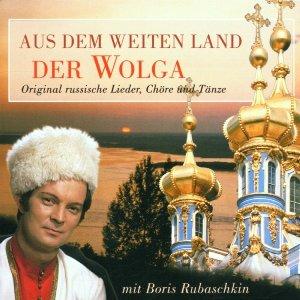 Boris Rubaschkin - 2002 - Aus dem weiten Land der Wolga