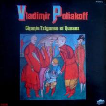 Владимир Поляков - 1979 - Chants Tziganes et Russes