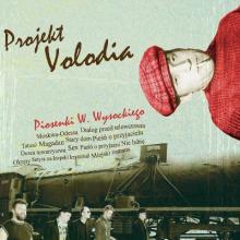 Projekt Volodia - 2011 - Piosenki W. Wysockiego